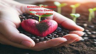 Sementes Pisoteadas Lucas 8:8 Nova Versão Internacional - Português