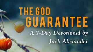 The God Guarantee: By Jack Alexander Mark 6:37 Common English Bible