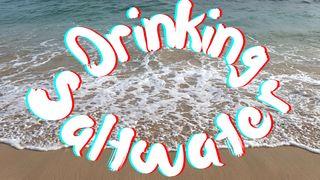 Drinking Saltwater 1 Corinthians 6:12 King James Version with Apocrypha, American Edition