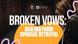 Broken Vows: Healing From Spousal Betrayal Luke 12:7 Young's Literal Translation 1898
