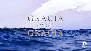 Gracia Sobre Gracia San Juan 1:17 Ñandejára Ñe’ẽ