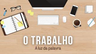 O Trabalho a Luz Da Palavra Provérbios 10:4 Nova Versão Internacional - Português