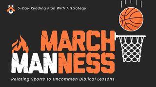 March Manness 1 Timothy 4:8 Good News Translation (US Version)