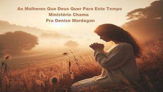 As Mulheres Que Deus Está Levantando Para Este Tempo João 16:33 Nova Versão Internacional - Português