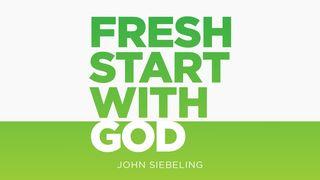 Fresh Start With God Psalms 92:13 GOD'S WORD