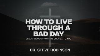 How to Live Through a Bad Day 罗马书 15:2 新标点和合本, 上帝版