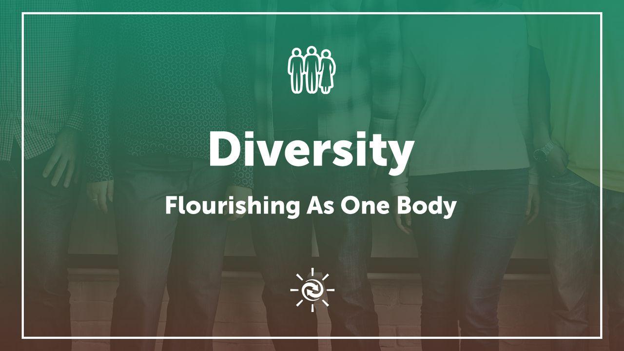 Diversity: Flourishing As One Body