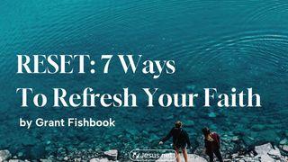 RESET: 7 Ways to Refresh Your Faith Proverbs 6:8 Good News Bible (British) with DC section 2017