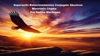 Superando Relacionamentos Conjugais Abusivos João 8:36 Nova Versão Internacional - Português