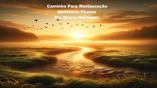 Caminho Para Restauração Efésios 4:24 Tradução Brasileira