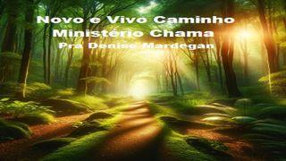 Novo e Vivo Caminho Hebreus 10:19 Nova Versão Internacional - Português