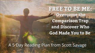 Free to Be Me: Overcome the Comparison Trap and Discover Who God Made You to Be Joelio 2:16 A. Rubšio ir Č. Kavaliausko vertimas su Antrojo Kanono knygomis