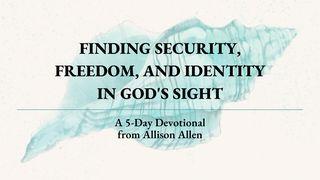Finding Security, Freedom, and Identity in God's Sight Jeremías 33:6 Traducción en Lenguaje Actual