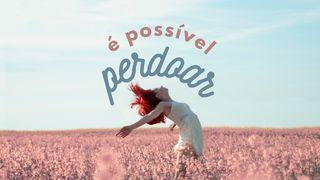 É possível Perdoar Mateus 18:25 Nova Versão Internacional - Português