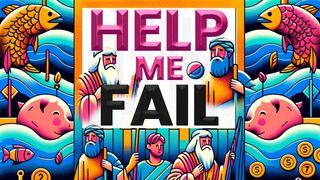 Help Me Fail by Anthony Thompson Jonah 3:1-3 Amplified Bible