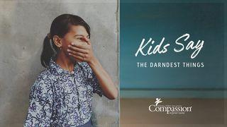 Kids Say The Darndest Things Psalm 16:8 English Standard Version 2016
