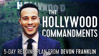 The Hollywood Commandments By DeVon Franklin Romans 12:3 Revised Version 1885