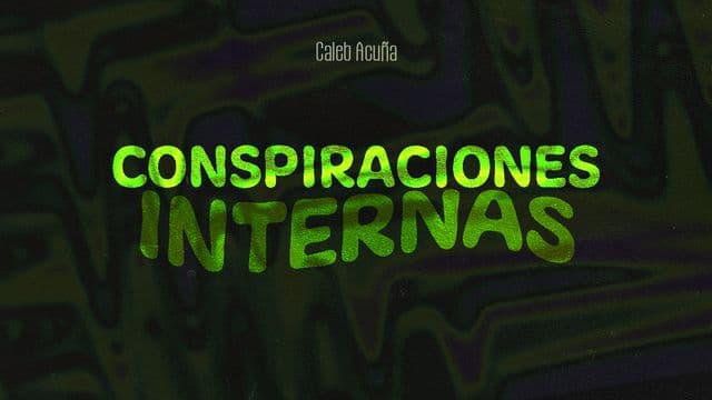 Conspiraciones Internas