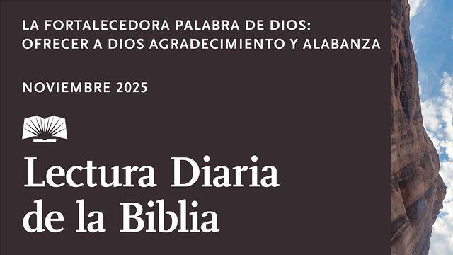 La fortalecedora Palabra de Dios: ofrecer a Dios agradecimiento y alabanza