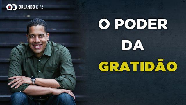 O Poder da Gratidão