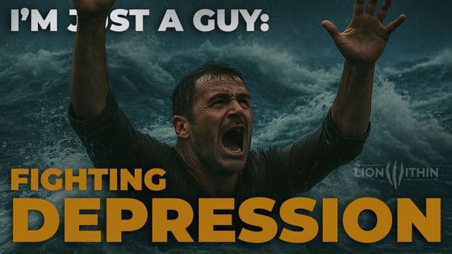 I’m Just a Guy: Fighting Depression