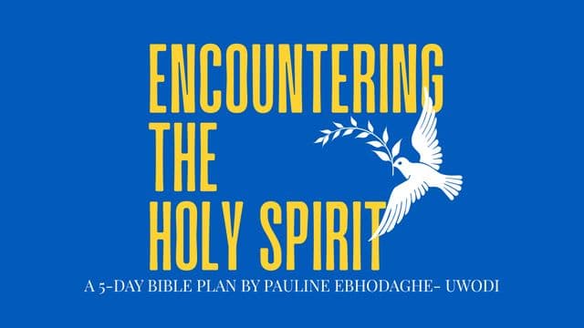Encountering the Holy Spirit