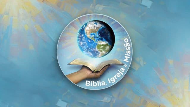 Bíblia, Igreja e Missão