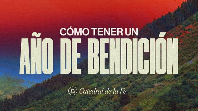 Cómo tener un año de bendición