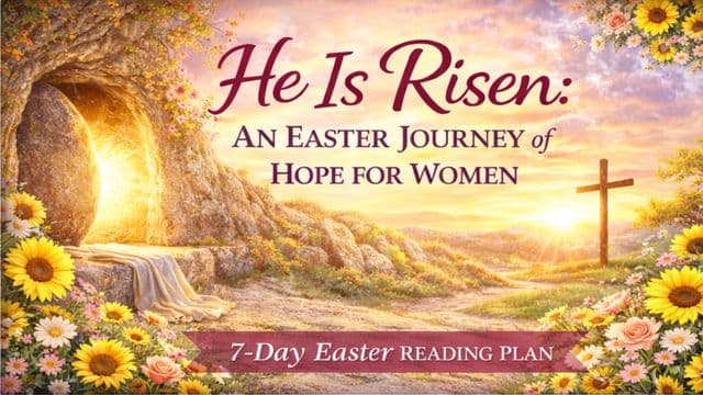 He Is Risen: An Easter Journey of Hope for Women