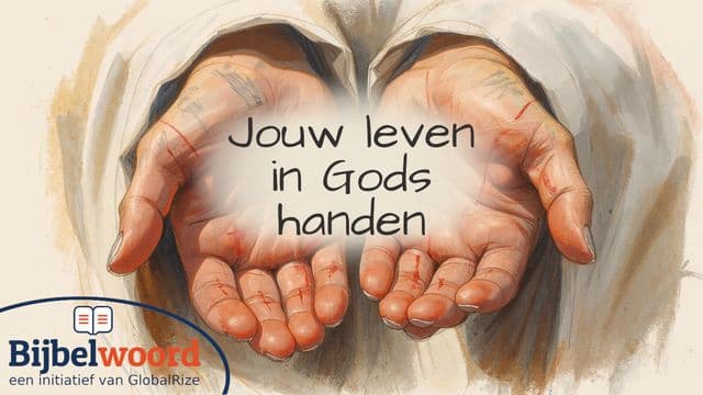 Jouw Leven in Gods Handen