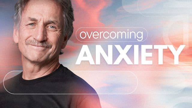 Overcoming Anxiety
