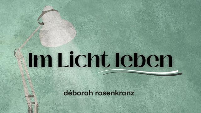 Im Licht leben