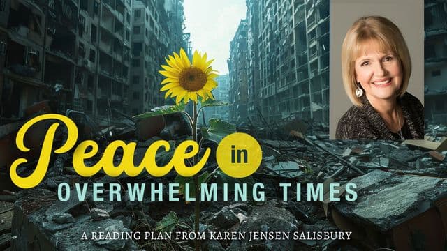 Peace in Overwhelming Times