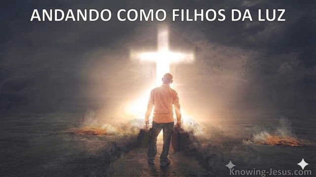 Andando como filhos da luz