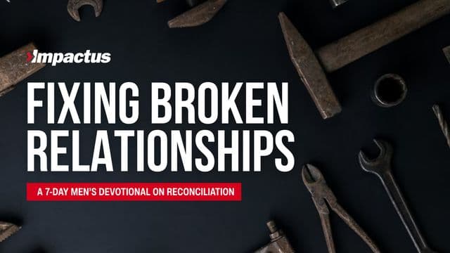 Fixing Broken Relationships