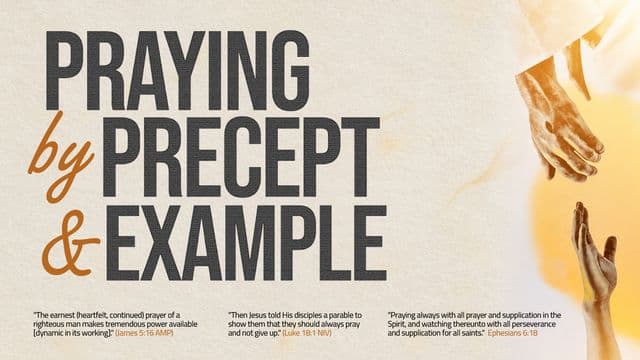 Praying by Precept & Example