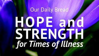 Our Daily Bread: Hope and Strength for Times of Illness Lamentations 3:28 New American Standard Bible - NASB 1995