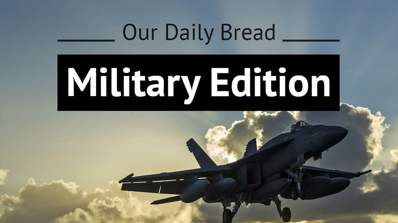 Our Daily Bread Military Edition