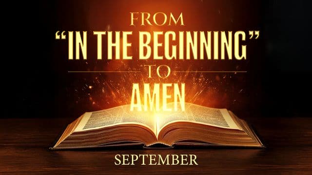 From in the Beginning to Amen: September