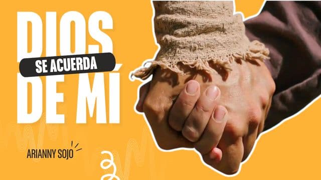 Dios Se Acuerda De Mí