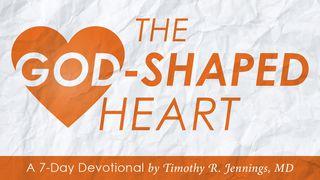 The God-Shaped Heart 2 Corinthians 10:3-5 Holman Christian Standard Bible