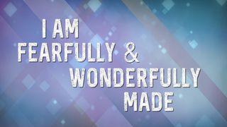 God Made Me Special Psalm 139:13-16 English Standard Version 2016