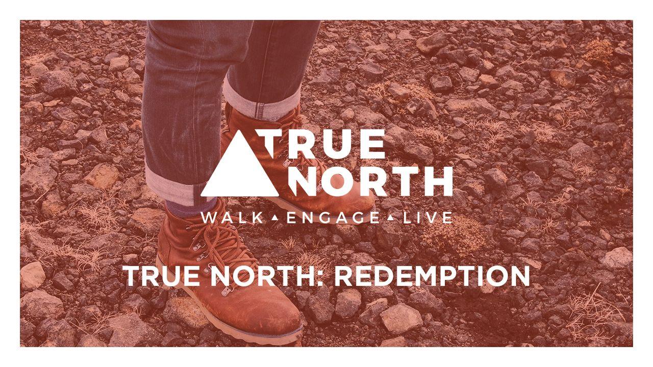 True North: Redemption