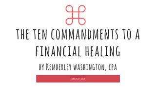 The Ten Commandments To Financial Healing Matthew 22:16 New International Version