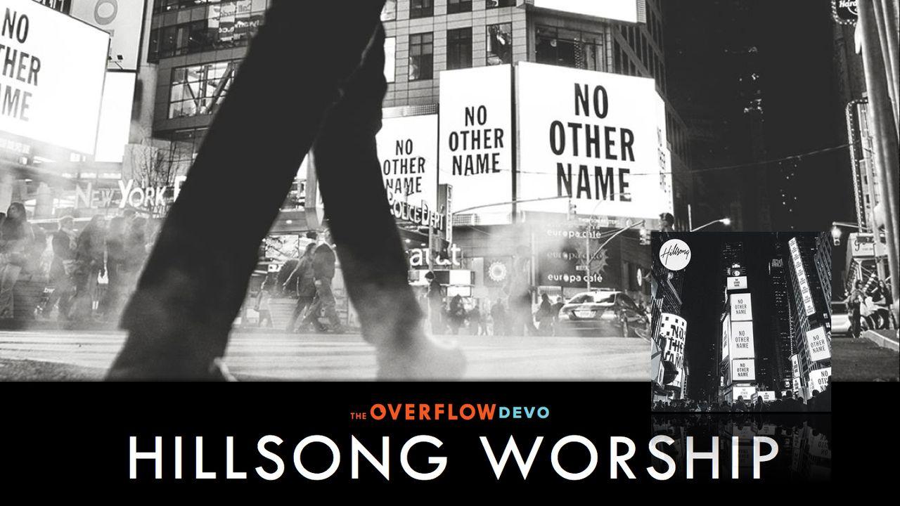 Hillsong Worship - No Other Name 