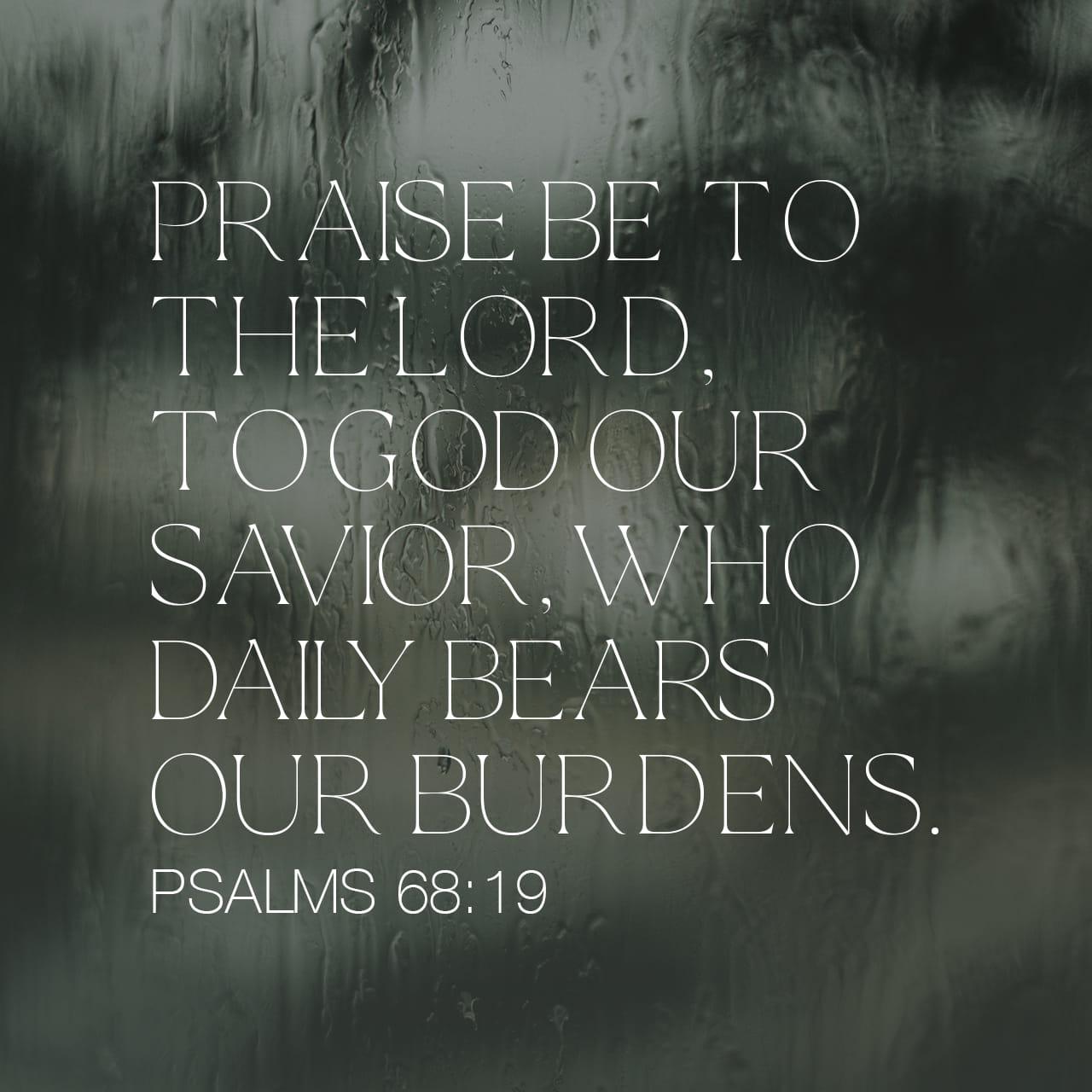 Bible Verse of the Day - day 84 - image 49567 (Psalms 68:7-20)