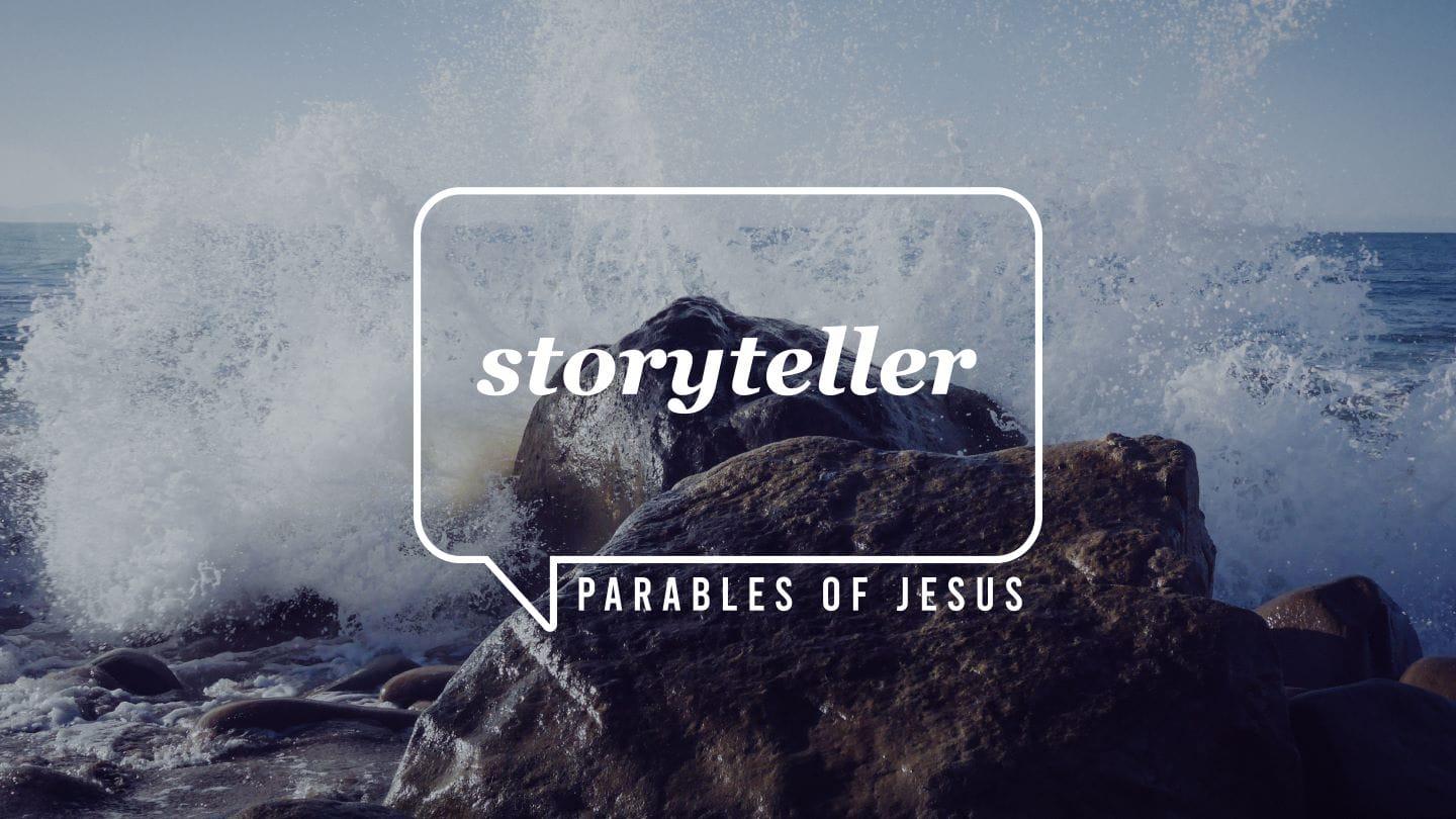 Storyteller: The Parables of Jesus - The Rich Fool