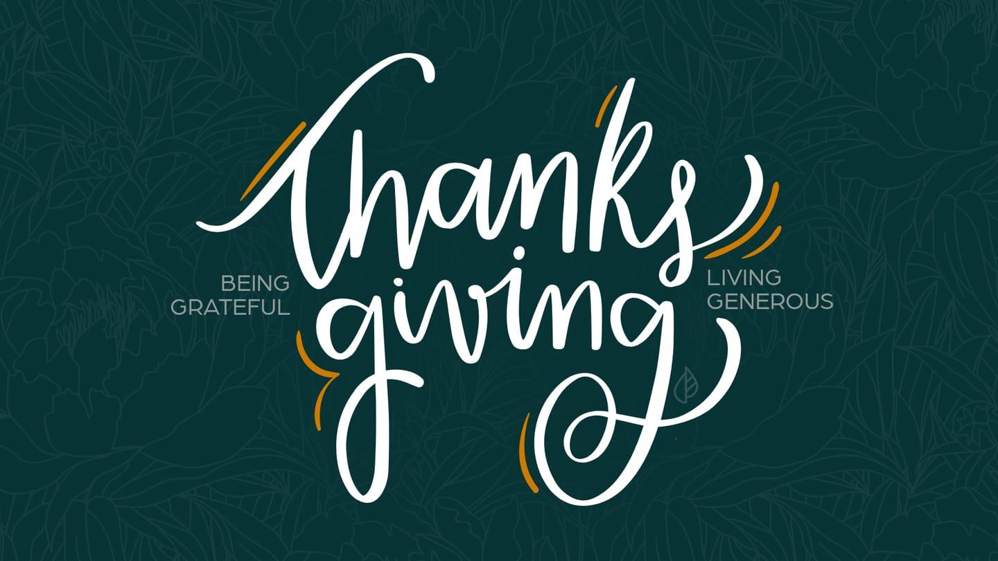 Thanks & Giving - Generosity & Stewardship