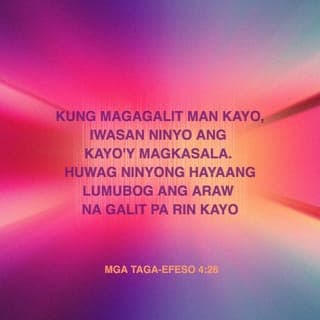 EFESO 4:25-32 - Kaya nga, pagkatakuwil ng kasinungalingan, ay magsasalita ang bawa't isa sa inyo ng katotohanan sa kaniyang kapuwa: sapagka't tayo'y mga sangkap na isa't isa sa atin.
Kayo'y mangagalit at huwag kayong mangakasala: huwag lumubog ang araw sa inyong galit:
Ni bigyan daan man ang diablo.
Ang nagnanakaw ay huwag nang magnakaw pa: bagkus magpagal, na igawa ang kaniyang mga kamay ng mabuting bagay, upang siya'y may maibigay sa nangangailangan.
Anomang salitang mahalay ay huwag lumabas sa inyong bibig, kundi ang mabuting ikatitibay ayon sa pangangailangan, upang makinabang ng biyaya ang mga nagsisipakinig.
At huwag ninyong pighatiin ang Espiritu Santo ng Dios, na sa kaniya kayo'y tinatakan hanggang sa kaarawan ng pagkatubos.
Ang lahat ng kapaitan, at kagalitan, at pagkakaalit, at kadaldalan, at panglilibak, ay mangaalis nawa sa inyo, pati ng lahat ng masasamang akala:
At magmagandang-loob kayo sa isa't isa, mga mahabagin, na mangagpatawaran kayo sa isa't isa, gaya naman ng pagpapatawad sa inyo ng Dios kay Cristo.