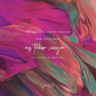 João 16:33 NVI Nova Versão Internacional - Português